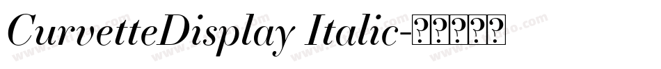 CurvetteDisplay Italic字体转换